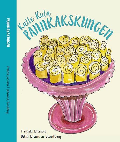 FredrikMaster Kalle Kula Pannkakskungen Fredrik Jonsson